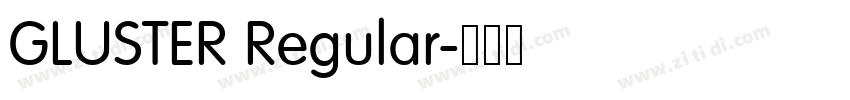 GLUSTER Regular字体转换